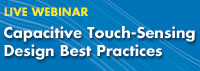 Capacitive Touch-Sensing Design Best Practices