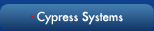 Click here to launch the Cypress Systems site